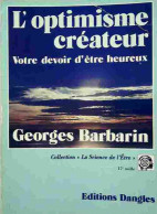 L'optimisme Créateur (1990) De Georges Barbarin - Gesundheit