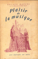 Plaisir De La Musique (1947) De Roland Manuel - Musique