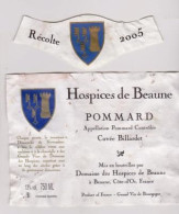 Etiquette Et Millésime HOSPICES DE BEAUNE " POMMARD 2005 - Cuvée Billardet " (2872)_ev494 - Bourgogne