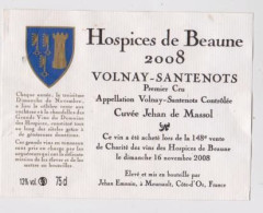 Etiquette HOSPICES DE BEAUNE " VOLNAY-SANTENOTS 1er Cru 2008 - Cuvée Jehan De Massol " (421)_ev705 - Bourgogne