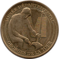 Monnaie De Paris – Musée Départemental Georges De La Tour – 2015 – Vic Sur Seille (57) - 2015
