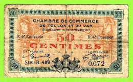 FRANCE/ CHAMBRE De COMMERCE De TOULON Et Du VAR / 50 CENT./ 28 SEPTEMBRE1917 / 0,072 / 4 Eme SERIE - Chamber Of Commerce