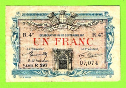 FRANCE/ CHAMBRE De COMMERCE De TOULON Et Du VAR / 1 FRANC/ 20 SEPTEMBRE 1917 / 07,074 / 4 Eme SERIE R 297 - Chambre De Commerce