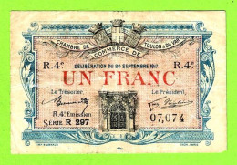 FRANCE/ CHAMBRE De COMMERCE De TOULON Et Du VAR / 1 FRANC/ 20 SEPTEMBRE 1917 / 07,074 / 4 Eme SERIE R 297 - Camera Di Commercio