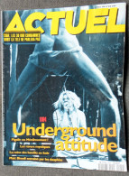 Revue ACTUEL N° 40 Avril 1994 Sida 30000 Condamnés Dont La Télé Ne Parlera Pas  Matt Biondi  Underground Attitude  * - General Issues