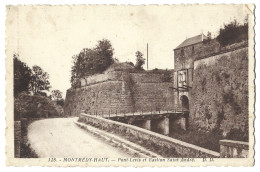 55 Montmedy - Haut -  Pont Levis  Et Bastion Saint Andre - Montmedy
