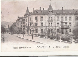 SUISSE   SOLOTHURN   Hotel Terminus   Neue Bahnohstrasse - Other & Unclassified