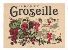 Etiquette Ancienne Sirop De GROSEILLE Pur Sucre -  Imprimeur Jouneau - - Alcoholen & Sterke Drank