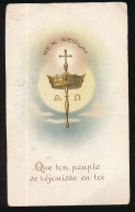 Image Religieuse  6 X 10.3 "Que Ton Peuple Se Réjouisse En Toi"  "Rex Regum"  Souvenir De Ma Communion Solennelle - Santini