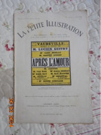 Petite Illustration N°121 : Théatre N°197 :  "après L'amour" Comédie En 4 Actes De Pierre Wolff Et Henri Duvernois 1924 - 1900 - 1949