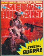 METAL HURLANT Hors Série  N°42 Bis Juin 1979 Spécial Guerre Goodwin - Paucard - Torres - Druillet - Severin - Métal Hurlant