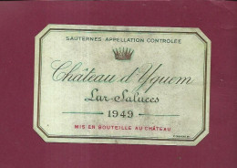 110424 - ETIQUETTE Sauternes Appellation Contrôlée CHATEAU D'YQUEM Lur Saluces 1949 Mis En Bouteille Au Château - Bordeaux
