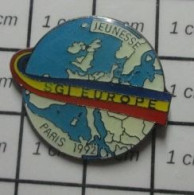 211c Pin's Pins / Beau Et Rare / TRANSPORTS ./ SGI EUROPE JEUNESSE PARIS 1992 GLOBE TERRESTRE - Transports