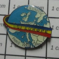 211c Pin's Pins / Beau Et Rare / TRANSPORTS ./ SGI EUROPE JEUNESSE PARIS 1992 GLOBE TERRESTRE - Trasporti
