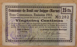 Marne  (51)  Boult Sur Suippe 25 Centimes 17/08/1915 - Bonds & Basic Needs