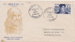 36728# ENVELOPPE Obl PREMIER JOUR AMBOISE LEONARD DE VINCI 9 JUILLET 1952 Pour LUXEMBOURG - 1950-1959