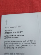 Doodsprentje Antoine Malfliet / Waasmunster 3/7/1934 Hamme Zogge 3/1/1996 ( Julienne Segers ) - Religion & Esotérisme