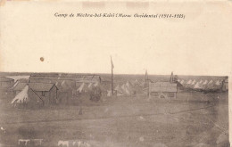 MAROC - Camp De Méchra Bel Ksiri - Maroc Occidental (1914-1915) - Vue Générale -  Carte Postale Ancienne - Rabat