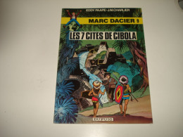 C54 (2) / Marc Dacier  9 " Les 7 Cités De Cibola " 2em Série 1981 Superbe état - Sonstige & Ohne Zuordnung