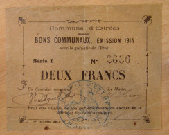 ESTREES ( 59- NORD)  Bons Communaux 2 Francs 1914 Série I - Bonds & Basic Needs