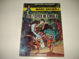 C54 (3) / Marc Dacier  9 " Les 7 Cités De Cibola " 2em Série 1981 Superbe état - Autres & Non Classés