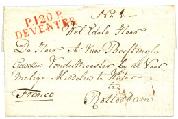 1813 P.120.P DEVENTER En Rouge Sur Lettre Avec Texte Pour ROTTERDAM. RARE. Superbe. - 1792-1815: Départements Conquis