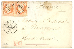 BUREAU A -SAIGON - Fin De L' Accord FRANCO-BRITANNIQUE : 1862 Paire 40c (n°16) Obl. CECA + CORPS EXP. CHINE Bau A 31 Mar - Legerstempels (voor 1900)