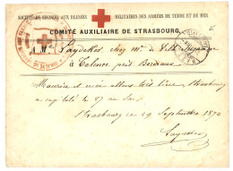 1870 Carte CROIX ROUGE  COMITE AUXILIAIRE DE STRASBOURG Adressée à TALENCE Avec Cachet De Transit BASEL Au Recto. Verso, - Guerre De 1870