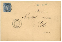 ALGERIE - ER-RAHEL : 1878 25c SAGE Obl. ORAN ALGERIE + Rarissime Griffe Bleue ER-RAHEL Sur Enveloppe Pour La FRANCE. Tré - Sonstige & Ohne Zuordnung