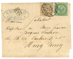 IMPRIME à 15c De SAIGON Pour HONG-KONG : 1871 AIGLE 5c + 10c Obl. COCHINCHINE SAIGON Sur Bande De' Imprimé Pour HONG-KON - Other & Unclassified