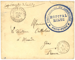 CAMBODGE : 1896 CORPS EXPEDre CAMBODGE + Grand Cachet Bleu PROTECTORAT DU CAMBODGE HOPITAL MIXTE PNOM-PENH Sur Enveloppe - Autres & Non Classés