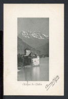 AK Genfer See, Schweiz 1909 Chateau De Chillon Mit Alpenpanorama (PK0704 - Sonstige & Ohne Zuordnung