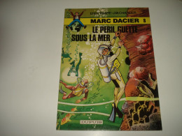 C54 / Marc Dacier  8 " Le Péril Guette Sous La Mer " 2em Série 1981 Superbe état - Andere & Zonder Classificatie