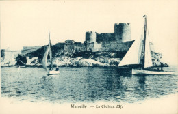 CPA - MARSEILLE -  Le Château D'IF, Voiliers- Ann.1900 Env. *2 Scans - Castillo De If, Archipiélago De Frioul, Islas...