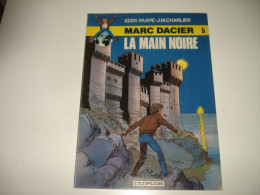 C54 / Marc Dacier  5 " La Main Noire " 2em Série 1980 Superbe état - Andere & Zonder Classificatie