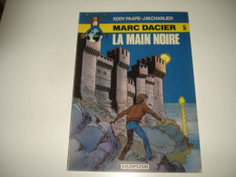 C54 / Marc Dacier  5 " La Main Noire " 2em Série 1980 Superbe état - Otros & Sin Clasificación
