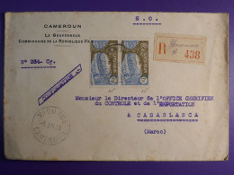 DN6 CAMEROUN BELLE LETTRE RARE RECO DU GOUVERNEUR  1939 A CASABLANCA MAROC +PAIRE N° 145+ AFFRANCH. PLAISANT - Cartas & Documentos