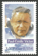 363 France Yv 3345 Paul-Emile Victor Arctique Polaire Explorateur Pole Sud MNH ** Neuf SC (3345-1) - Esploratori E Celebrità Polari