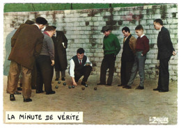 Sport - Jeux De Boules  - Petanque     La Minute De Verite  Par Louis  Buffier - Pétanque