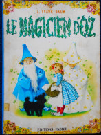 Frank Baum - Le Magicien D'OZ - Illustrations De Maraja - Éditions Fabbri- Collection Les Grands Livres Merveilleux 1959 - Other & Unclassified
