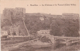 2 Bouillon - Le Château Et Le Tunnel (Côté Ville) - Bouillon