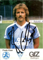 Frank Elser - Stuttgarter Kickers Mit Autogramm - Calcio