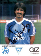 Alois Schwartz - Stuttgarter Kickers Mit Autogramm - Calcio