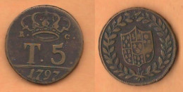 5 Tornesi 1797 P Napoli E Sicilia Rè Ferdinando IV° Borboni Naples & Sicily Bourbons - Neapel & Sizilien