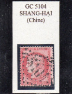 BFE - N° 57 (déf) Obl GC 5104 Shang-Haï (Chine) - 1871-1875 Cérès