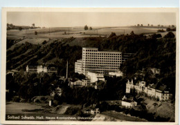 Schwäbisch Hall, Solbad, Neues Krankenhaus - Schwäbisch Hall