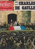 LE PATRIOTE ILLUSTRE 22 NOVEMBRE 1970 CHARLES DE GAULLE  1890  1970 - Sonstige & Ohne Zuordnung