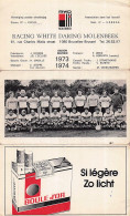Football - Racing White Daring MOLENBEEK - Calendrier Saison 1973/1974 - Autres & Non Classés