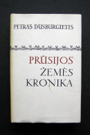 Lithuanian Book / Prūsijos žemės Kronika By Dusburgietis 1985 - Cultura