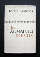 Lithuanian Book / Apie žemaičių Dievus By Lasickis 1969 - Cultura